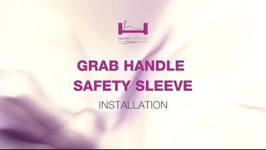 Grab Handle Safety Sleeve Installation